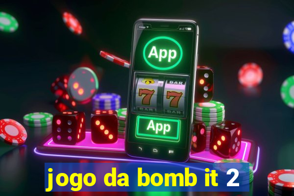 jogo da bomb it 2